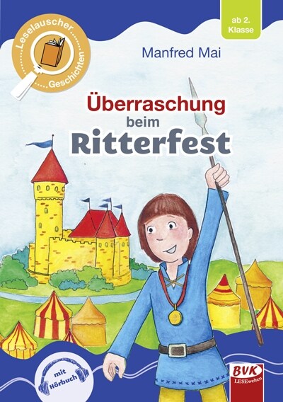 Leselauscher Geschichten: Uberraschung beim Ritterfest (Hardcover)