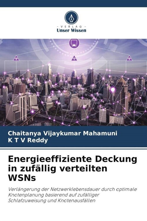 Energieeffiziente Deckung in zufallig verteilten WSNs (Paperback)