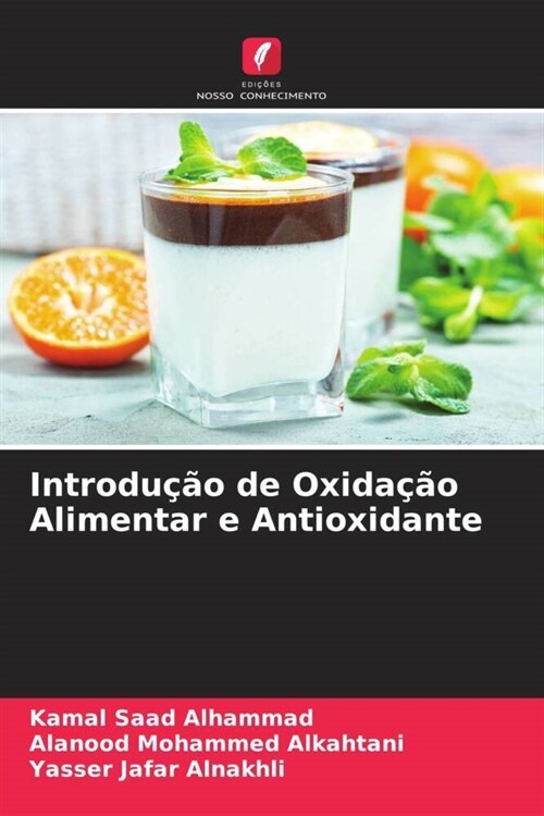 Introducao de Oxidacao Alimentar e Antioxidante (Paperback)