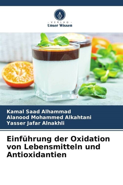 Einfuhrung der Oxidation von Lebensmitteln und Antioxidantien (Paperback)