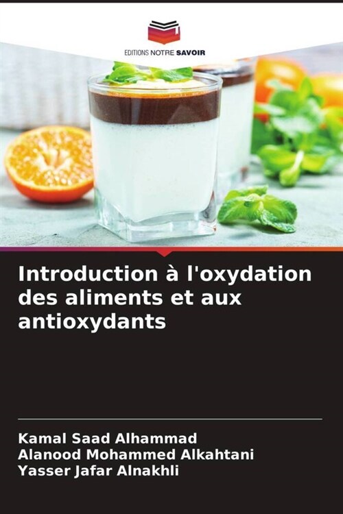 Introduction a loxydation des aliments et aux antioxydants (Paperback)