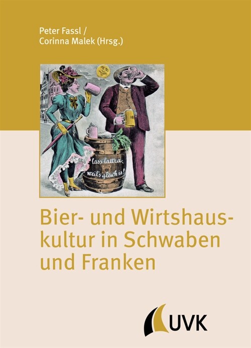 Bier- und Wirtshauskultur in Schwaben und Franken (Hardcover)