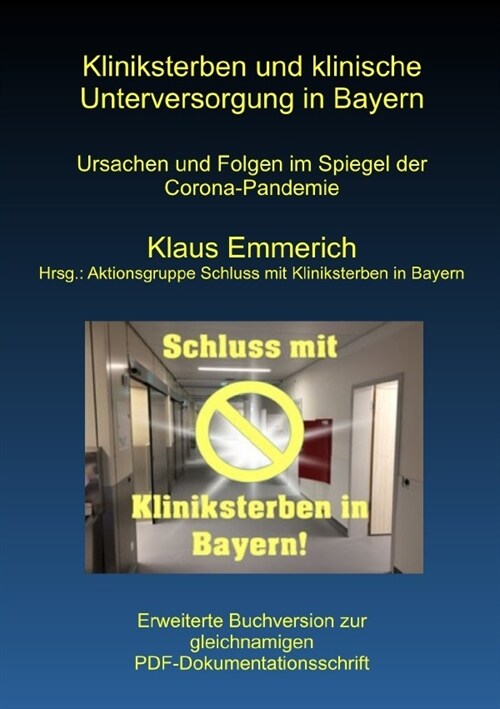 Kliniksterben und klinische Unterversorgung in Bayern (Paperback)