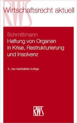 Haftung von Organen in Krise, Restrukturierung und Insolvenz (Book)