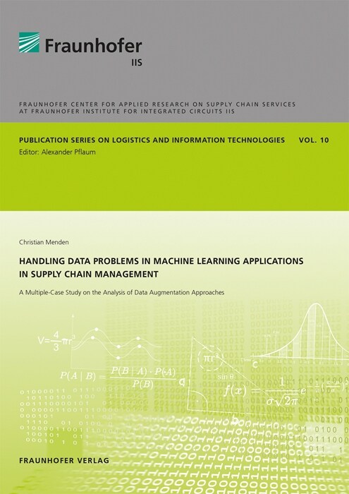 Handling Data Problems in Machine Learning Applications in Supply Chain Management. (Paperback)