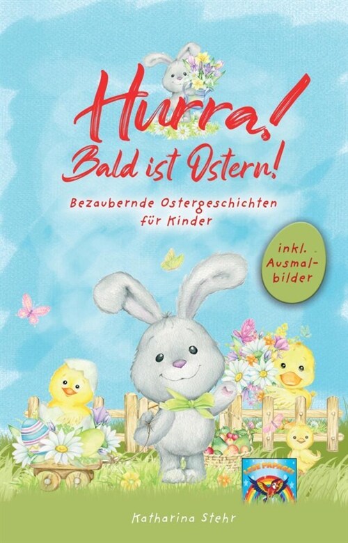 Hurra! Bald ist Ostern! Bezaubernde Ostergeschichten fur Kinder (Paperback)