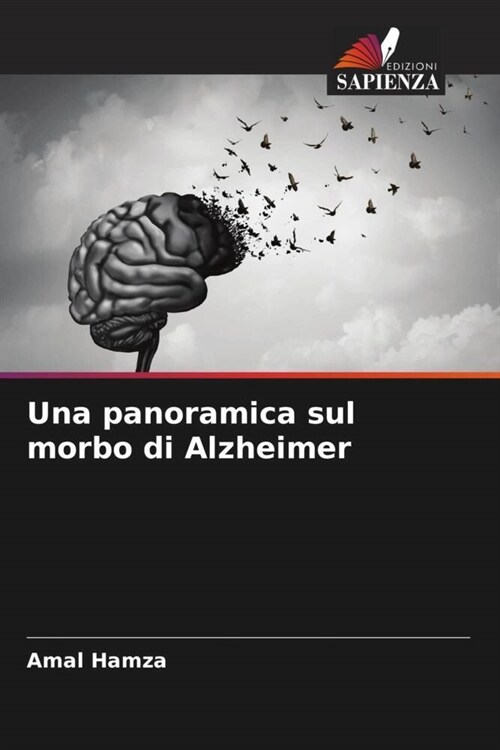 Una panoramica sul morbo di Alzheimer (Paperback)