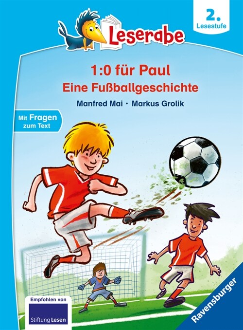 Trau dich, Paul! Eine Fußballgeschichte - Leserabe ab 2. Klasse - Erstlesebuch fur Kinder ab 7 Jahren (Hardcover)