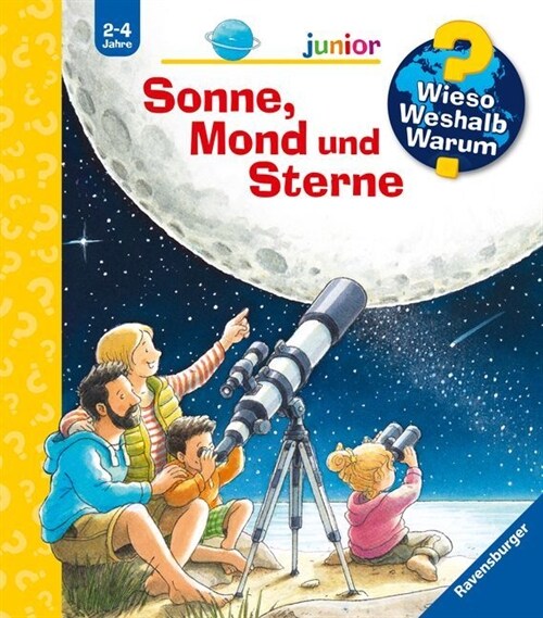 Wieso Weshalb Warum junior, Band 72: Sonne, Mond und Sterne (Board Book)