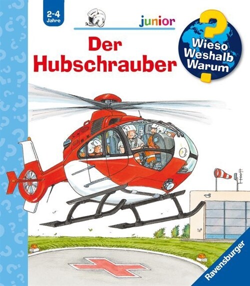 Wieso Weshalb Warum junior, Band 26: Der Hubschrauber (Paperback)