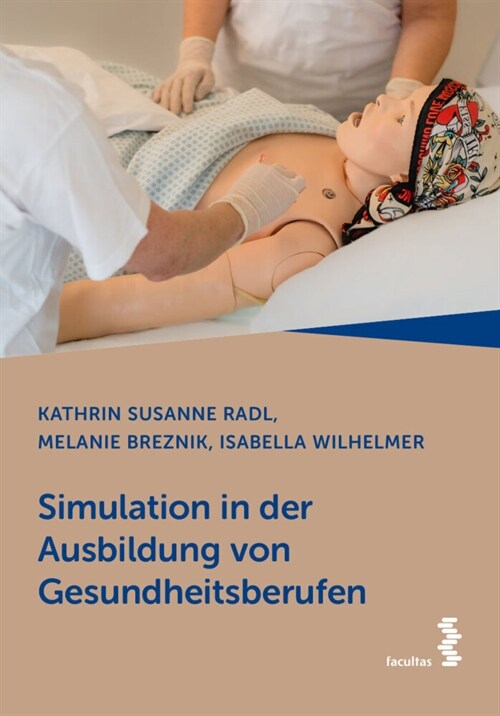 Simulation in der Ausbildung von Gesundheitsberufen (Paperback)