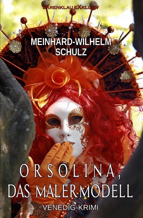 Orsolina, das Malermodell - Ein Venedig-Krimi mit Detektiv Volpe (Paperback)