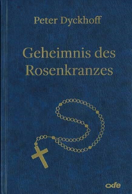 Geheimnis des Rosenkranzes (Hardcover)