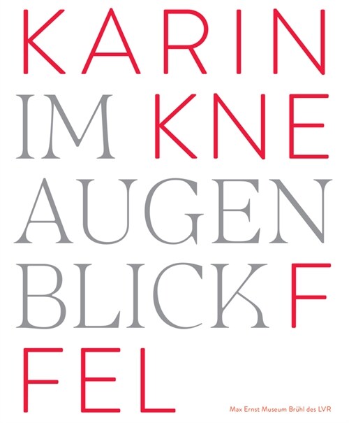 Karin Kneffel - Im Augenblick (Hardcover)