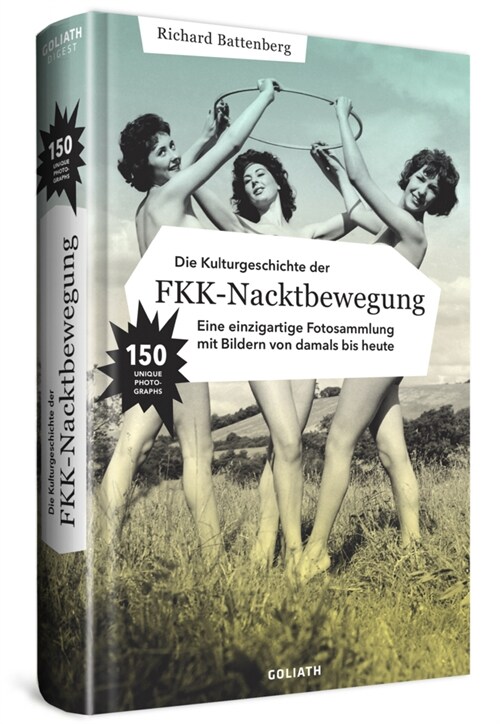 Die Kulturgeschichte der FKK-Nacktbewegung (Hardcover)