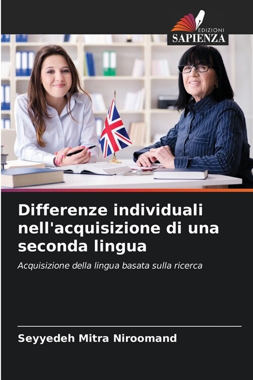 Differenze individuali nellacquisizione di una seconda lingua (Paperback)