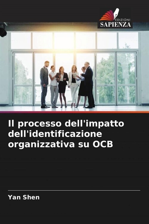 Il processo dellimpatto dellidentificazione organizzativa su OCB (Paperback)