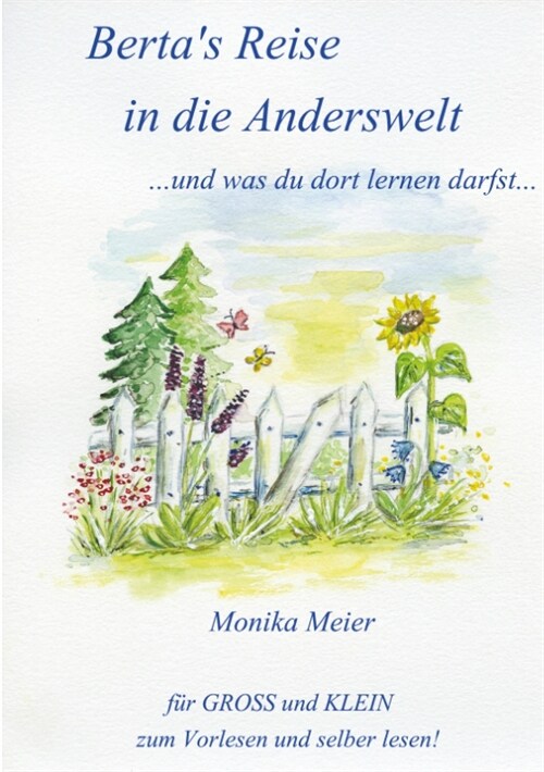 Bertas Reise in die Anderswelt ...und was du dort lernen darfst... (Paperback)