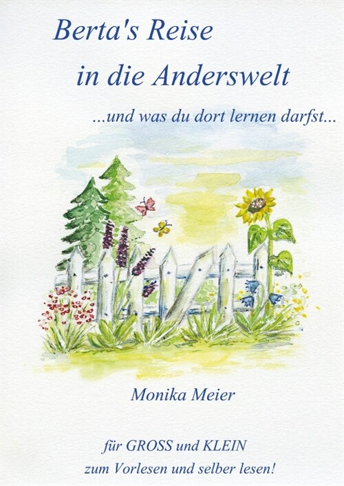 Bertas Reise in die Anderswelt ...und was du dort lernen darfst... (Hardcover)