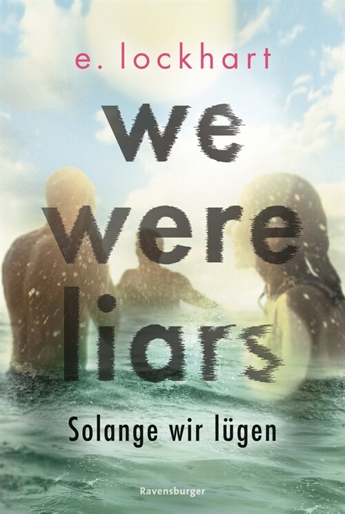 We Were Liars. Solange wir lugen. Lugner-Reihe 1 (Auf TikTok gefeierter New-York-Times-Bestseller!) (Paperback)