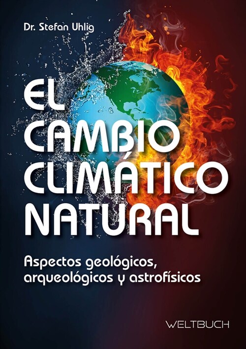 El Cambio Climatico Natural (Paperback)