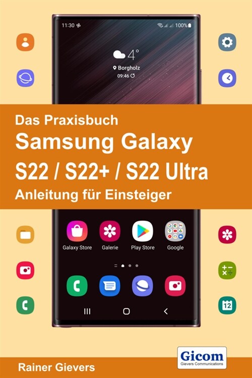 Das Praxisbuch Samsung Galaxy S22 / S22+ / S22 Ultra - Anleitung fur Einsteiger (Paperback)