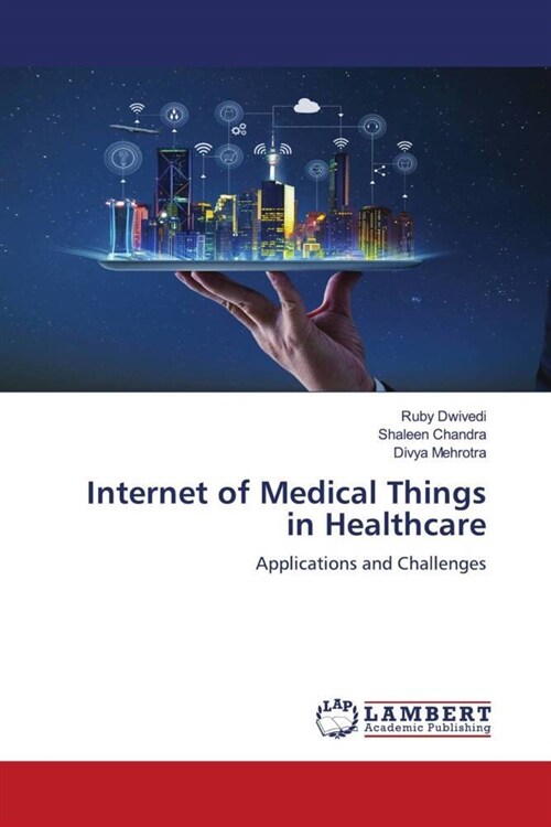 Internet of Medical Things in Healthcare (Paperback)