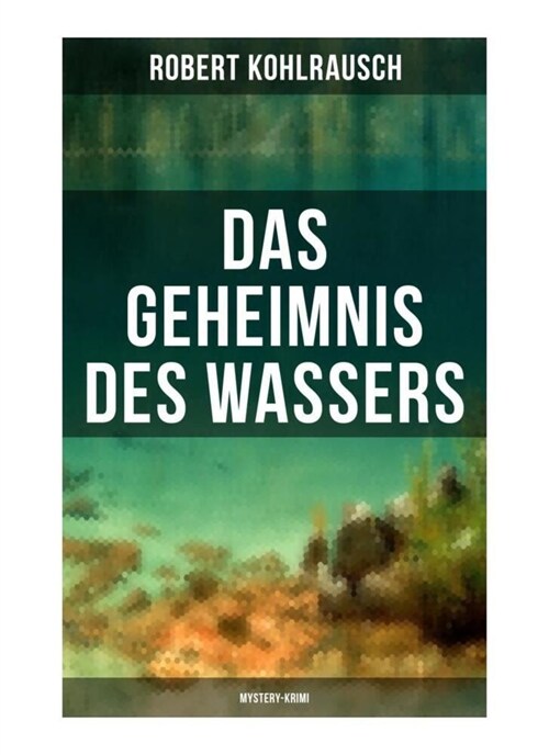 Das Geheimnis des Wassers (Mystery-Krimi) (Paperback)