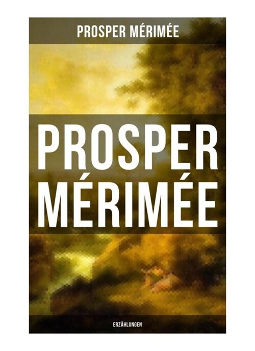 Prosper Merimee: Erzahlungen (Paperback)