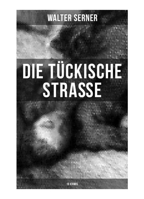 Die tuckische Straße (19 Krimis) (Paperback)