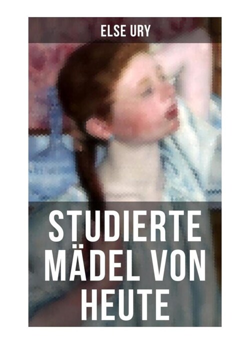 Studierte Madel von heute (Paperback)
