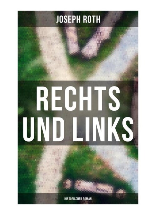 Rechts und Links: Historischer Roman (Paperback)