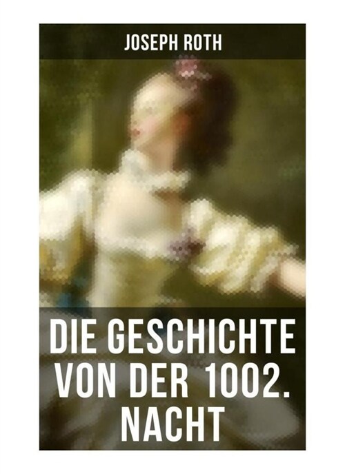 Die Geschichte von der 1002. Nacht (Paperback)