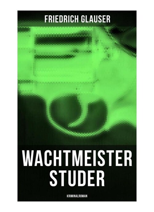 Wachtmeister Studer: Kriminalroman (Paperback)