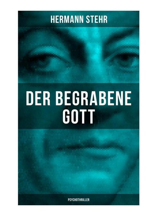 Der begrabene Gott (Psychothriller) (Paperback)