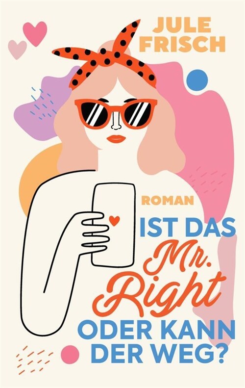 Ist das  Mr. Right oder kann der weg (Paperback)