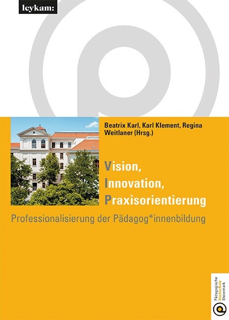 Vision Innovation Praxisorientierung Professionalisierung der Padagog*innenbildung (Paperback)