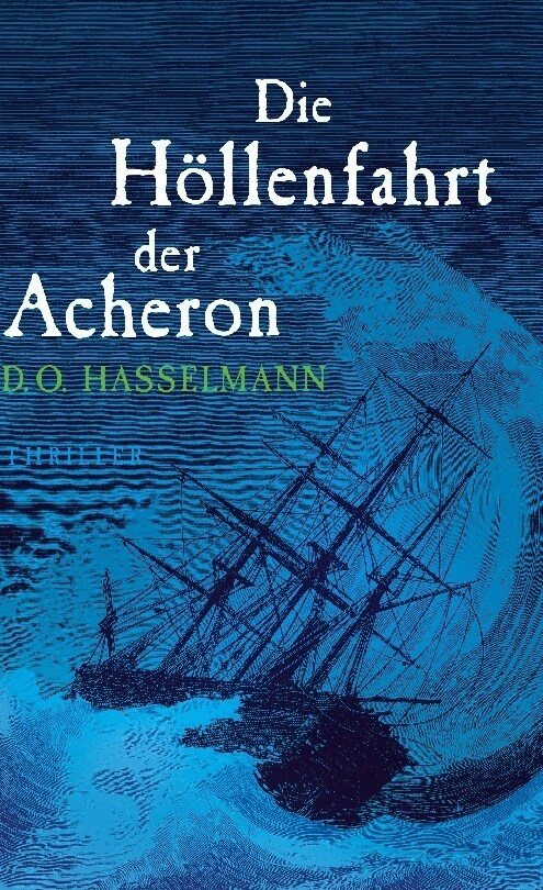 Die Hollenfahrt der Acheron (Hardcover)