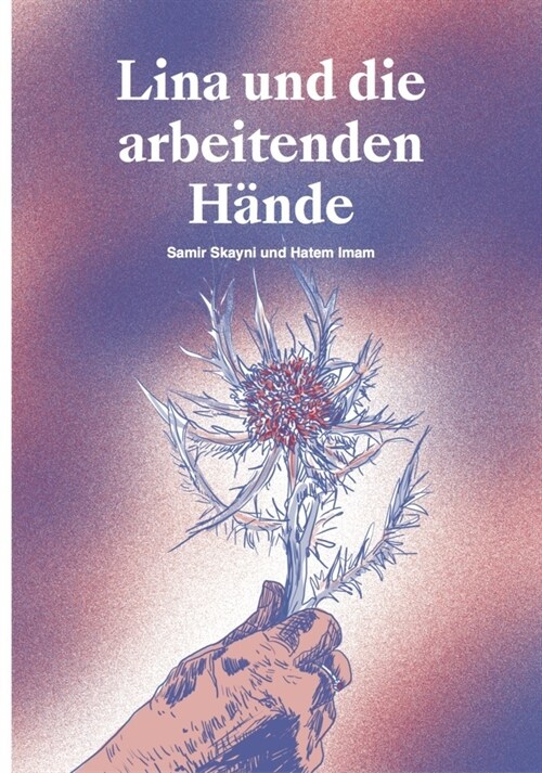 Lina und die arbeitenden Hande (Paperback)