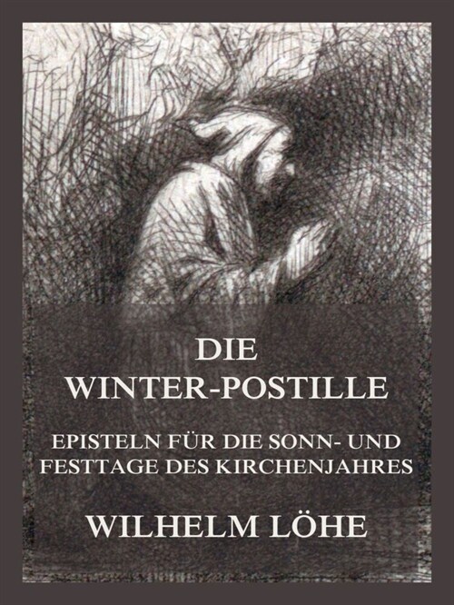 Die Winterpostille (Paperback)