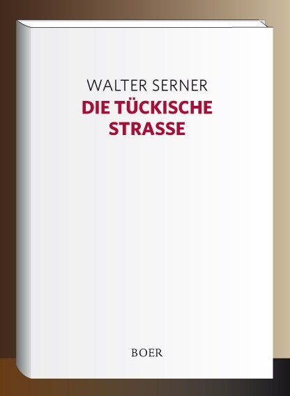 Die tuckische Straße (Hardcover)