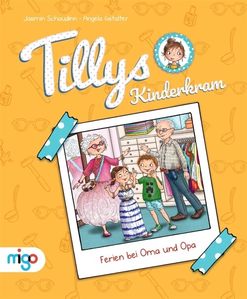 Tillys Kinderkram. Ferien bei Oma und Opa (Hardcover)