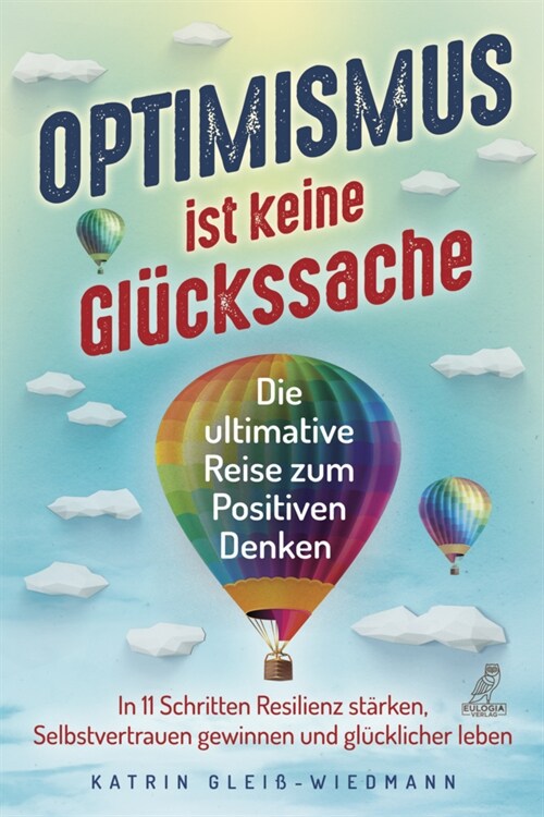 Optimismus ist keine Gluckssache (Paperback)