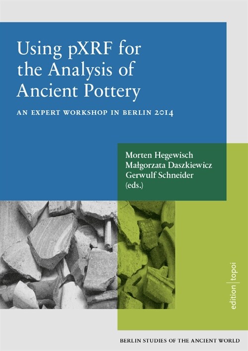 Using pXRF for the Analysis of Ancient Pottery (Paperback)