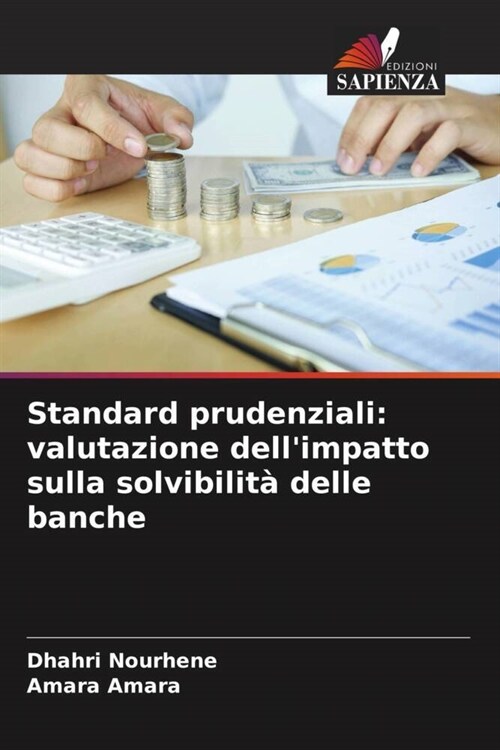 Standard prudenziali: valutazione dellimpatto sulla solvibilita delle banche (Paperback)