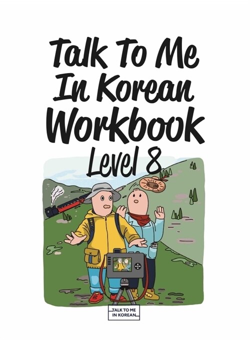 Talk To Me In Korean Workbook - Level 8, m. 1 Audio (Paperback)