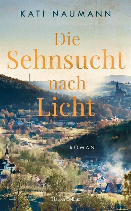 Die Sehnsucht nach Licht (Hardcover)