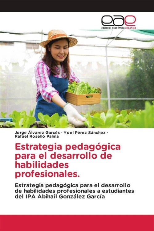 Estrategia pedagogica para el desarrollo de habilidades profesionales. (Paperback)