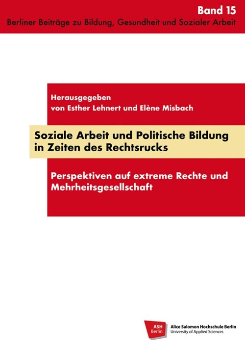 Soziale Arbeit und Politische Bildung in Zeiten des Rechtsrucks (Book)