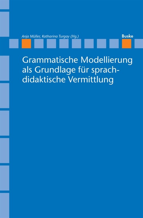 Grammatische Modellierung als Grundlage fur sprachdidaktische Vermittlung (Paperback)